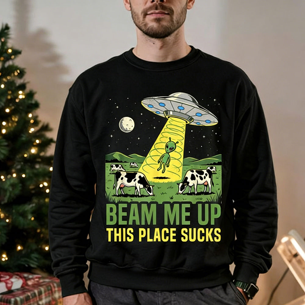 Beam Me Up This Place Sucks Me - đánh giá và giá Winter Clothing Quotes