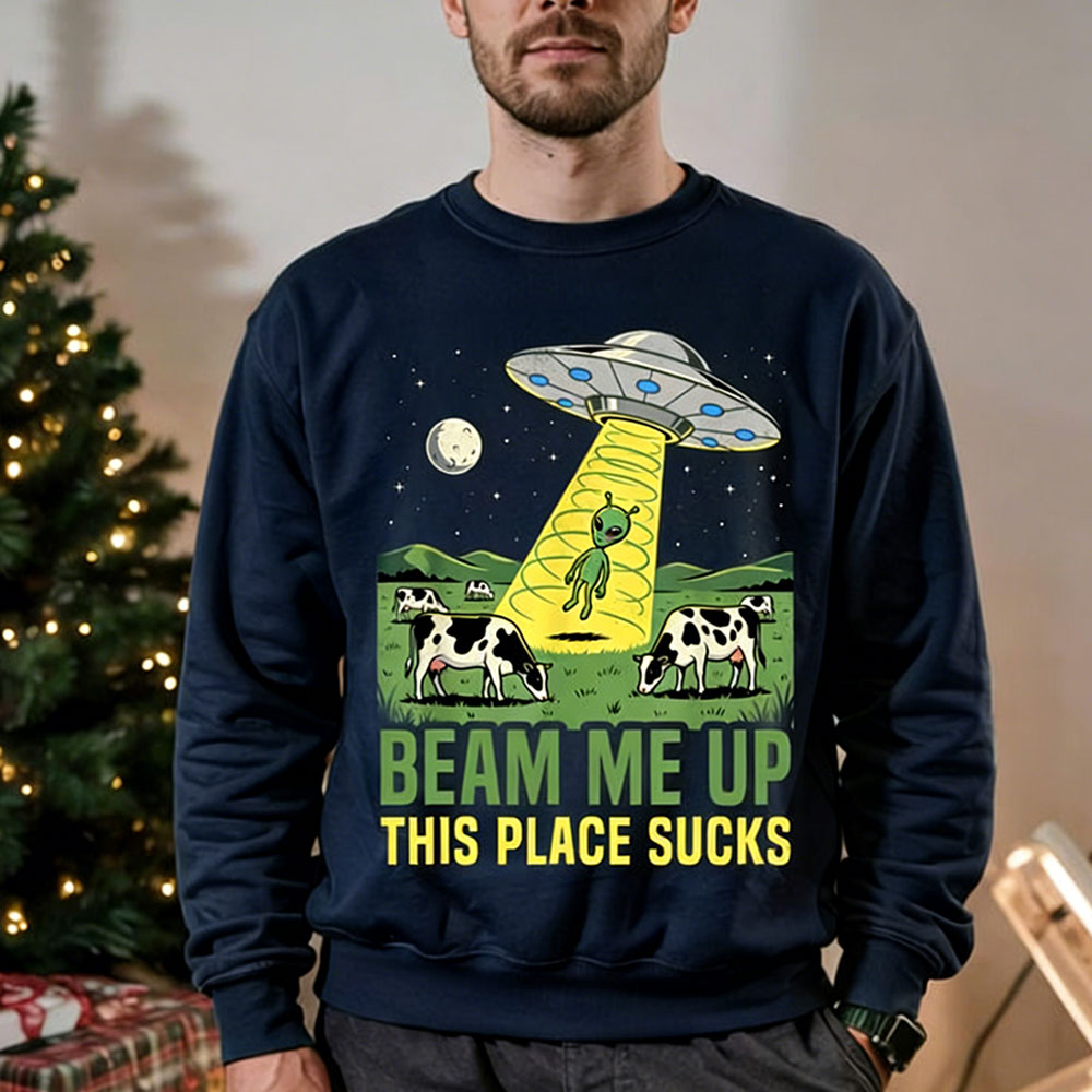 Beam Me Up This Place Sucks Me - đánh giá và giá Winter Clothing Quotes